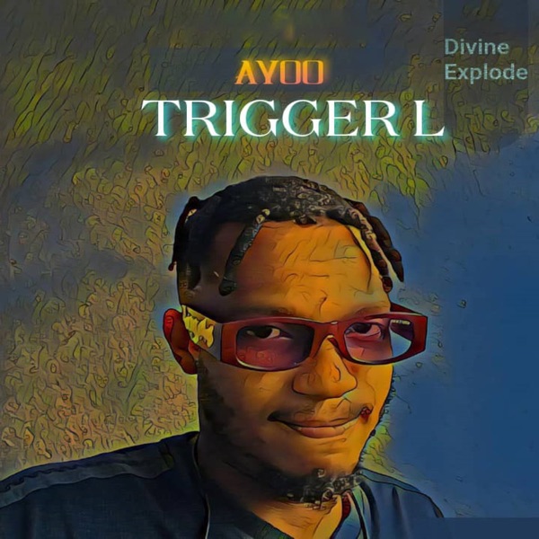 Trigger L - Ayoo